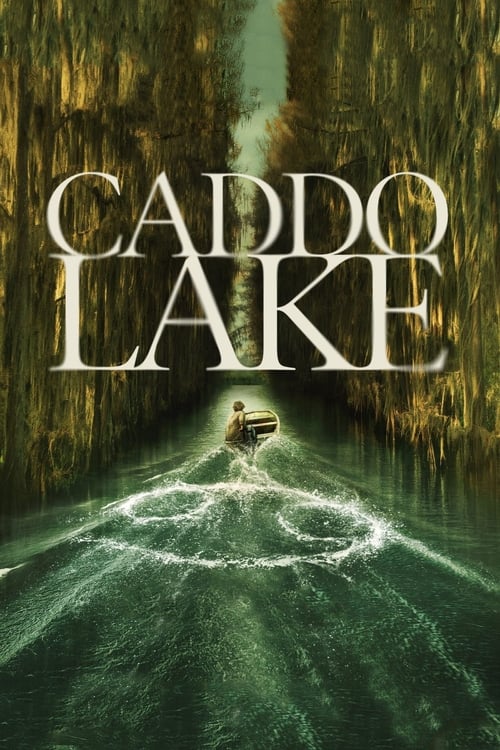 Caddo Lake streaming gratuit vf vostfr 